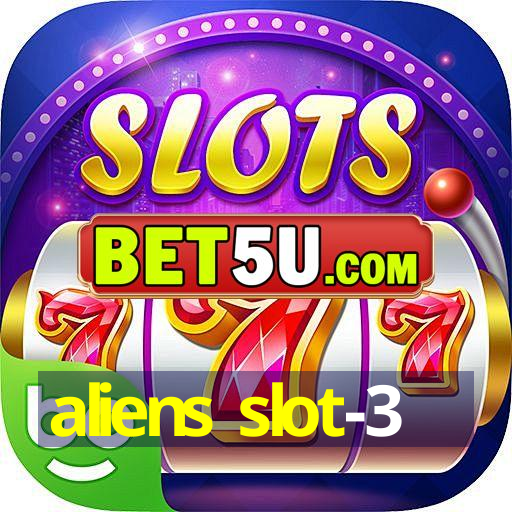 aliens slot